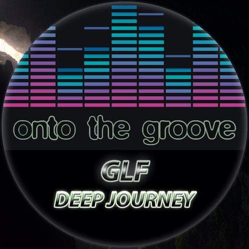 GLF - Deep Journey [OTG167]